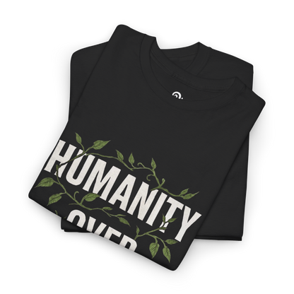 Humanity Over Insanity Tee