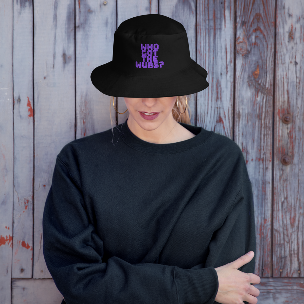 Who Got The Wubs? Bucket Hat