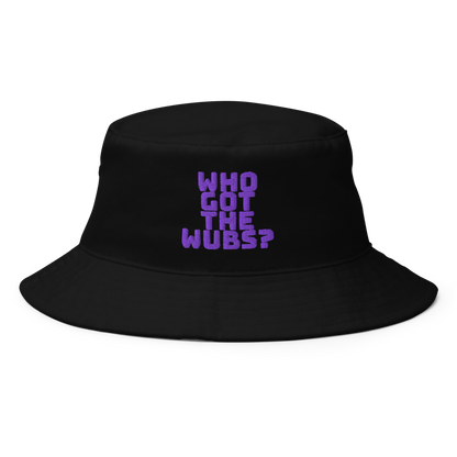 Who Got The Wubs? Bucket Hat