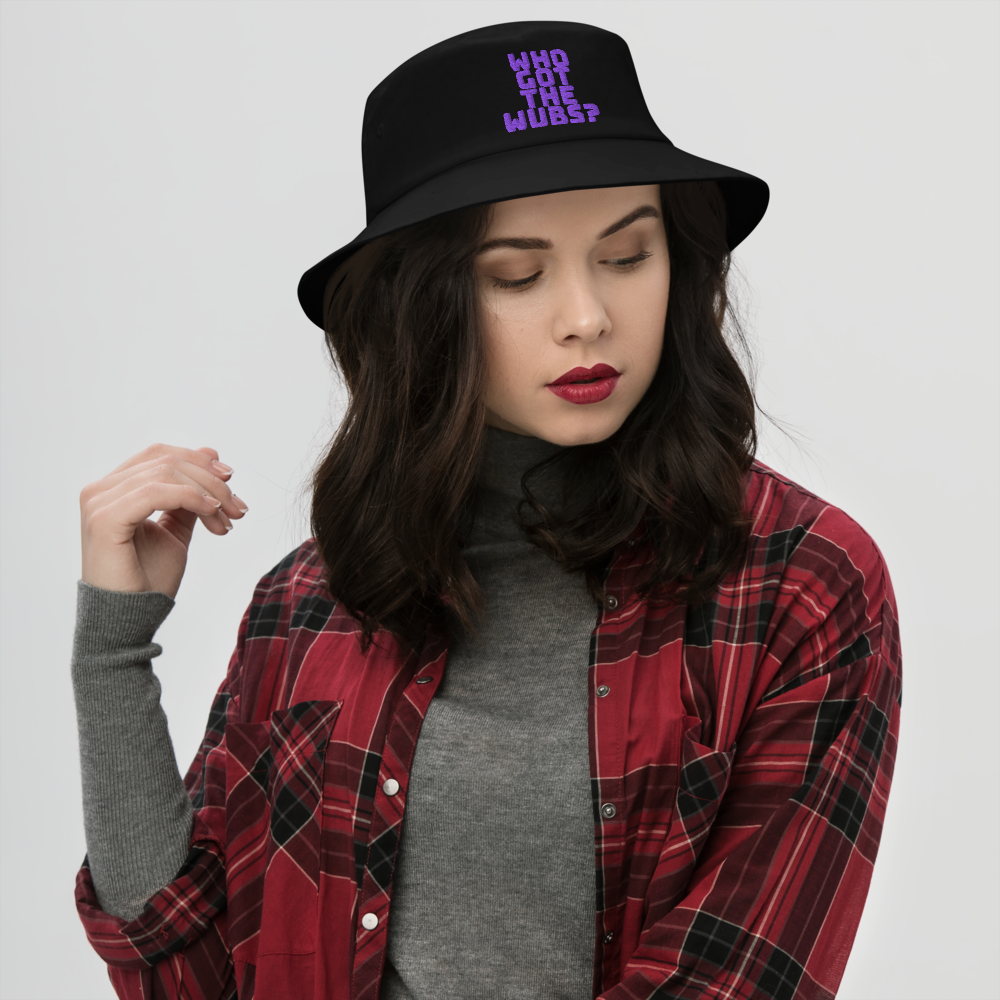 Who Got The Wubs? Bucket Hat