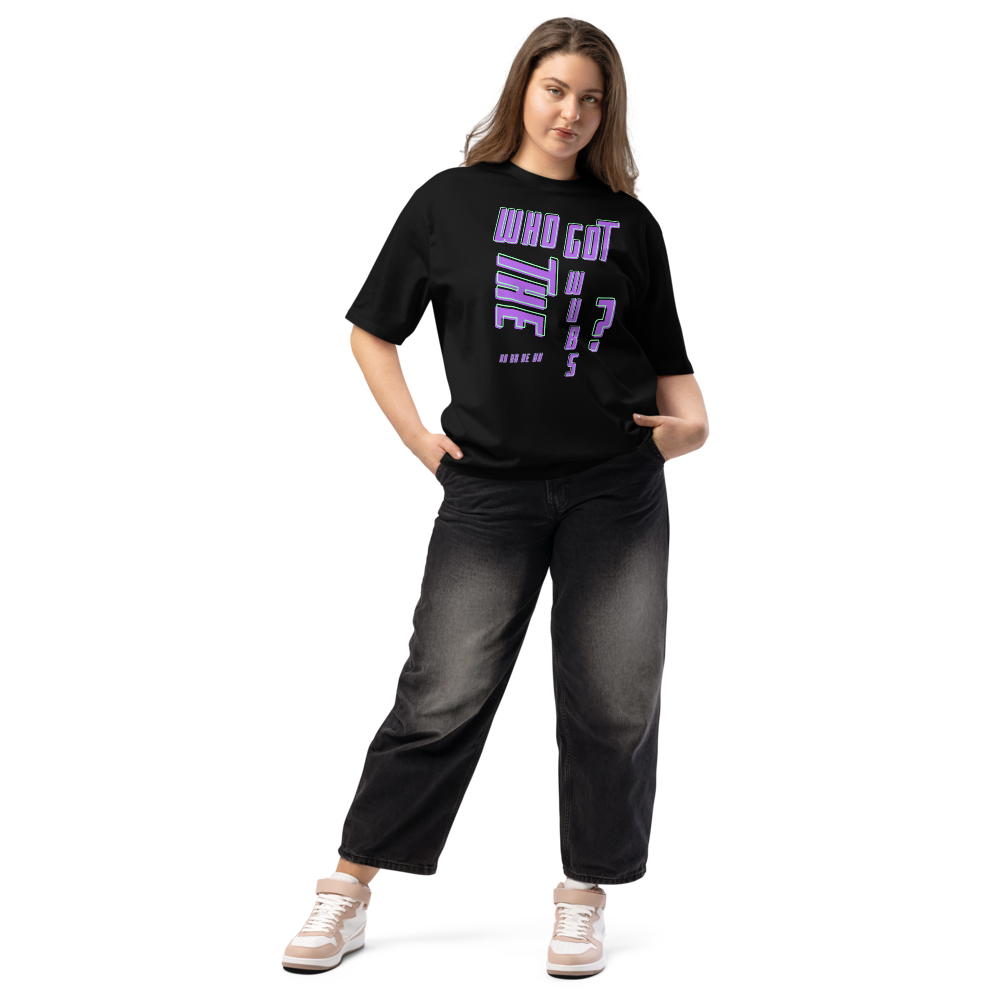 Who Got the Wubs? Oversized Tee – Wubaholics Edition